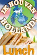 Ik hou van Holland Lunch in Leiden